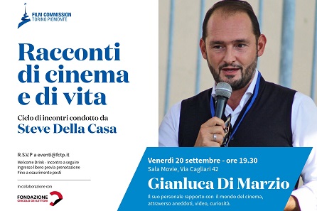 “Racconti di cinema e di vita” torna con Gianluca Di Marzio