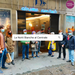 Le Notti bianche al Centrale