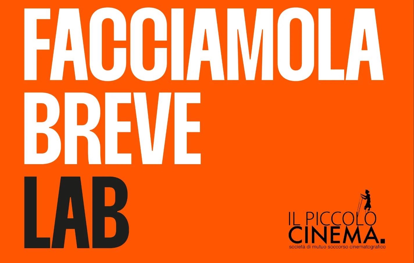 Facciamola breve, Il Piccolo Cinema arriva da Antro
