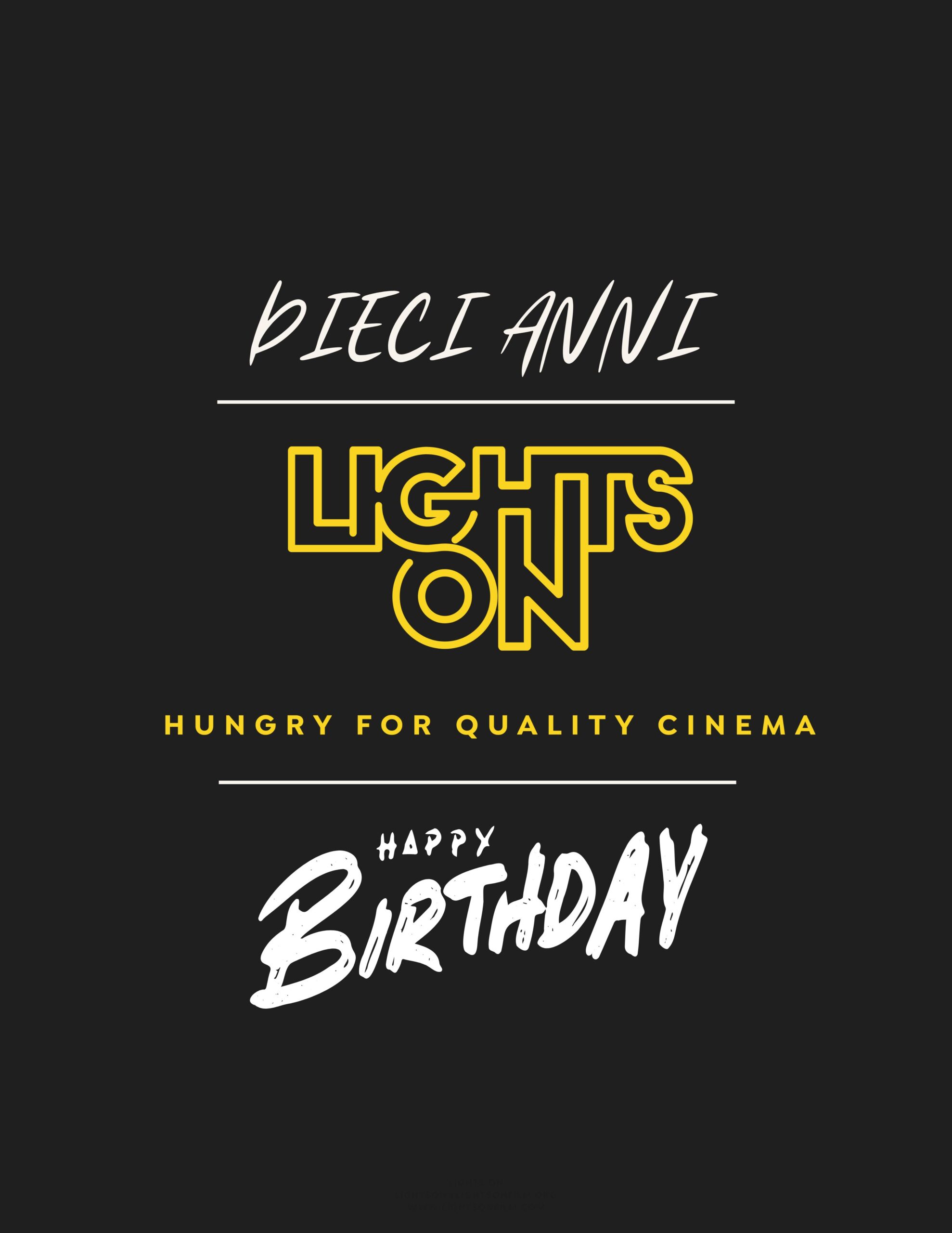 I primi dieci anni di Lights on